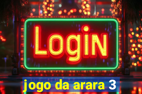 jogo da arara 3